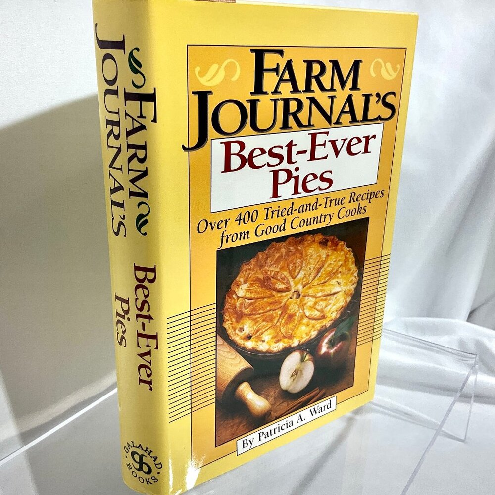 Cookbook Farm Journal's Best-Ever Pies Hardcover with Dust Jacket